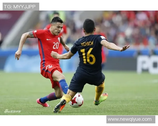 智利与澳大利亚精彩对决直播全程回顾与分析